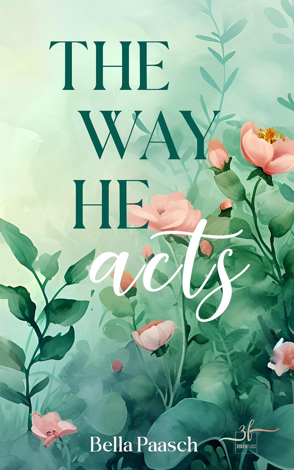 The Way He Acts