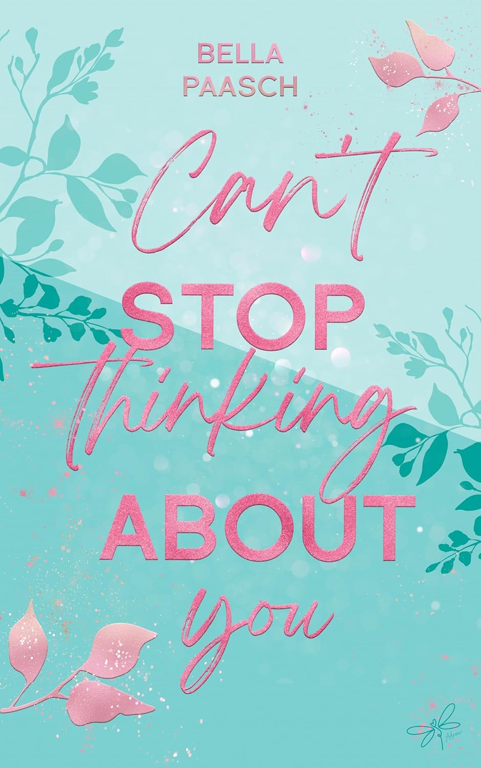Can't Stop Thinking About You